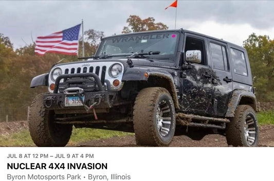 EVENT: Come see us at the NUCLEAR 4X4 INVASION in Byron IL!